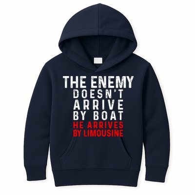 The Enemy Doesn't Arrive By Boat He Arrives By Limousine Kids Hoodie