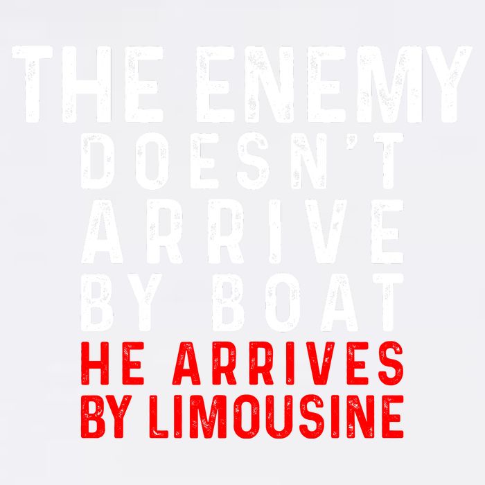 The Enemy Doesn't Arrive By Boat He Arrives By Limousine Garment-Dyed Sweatshirt