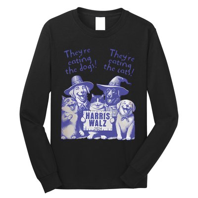 TheyRe Eating Dogs! TheyRe Eating Cats! Vote Kamala Harris Long Sleeve Shirt