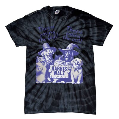 TheyRe Eating Dogs! TheyRe Eating Cats! Vote Kamala Harris Tie-Dye T-Shirt