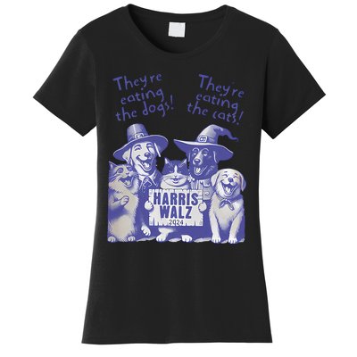 TheyRe Eating Dogs! TheyRe Eating Cats! Vote Kamala Harris Women's T-Shirt