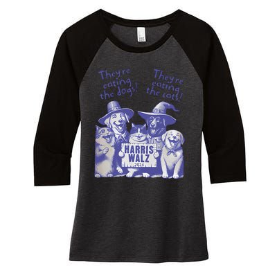 TheyRe Eating Dogs! TheyRe Eating Cats! Vote Kamala Harris Women's Tri-Blend 3/4-Sleeve Raglan Shirt