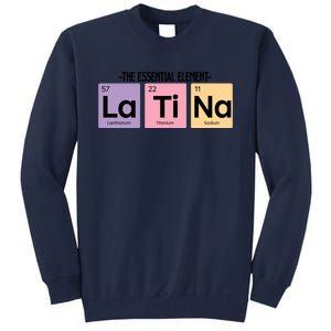 The Essential Element Of Latina Tall Sweatshirt