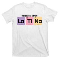 The Essential Element Of Latina T-Shirt