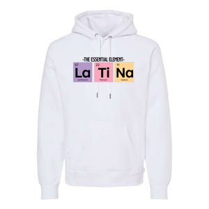 The Essential Element Of Latina Premium Hoodie