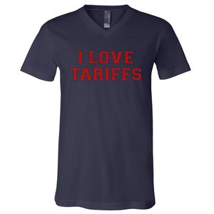 Tariff Enthusiast Economic Humor I Love Tariffs V-Neck T-Shirt