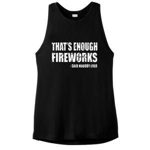 Thats Enough Fireworks Said Nobodyever Ladies PosiCharge Tri-Blend Wicking Tank