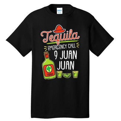 Tequila Emergency Funny Tequila Liquor Tall T-Shirt