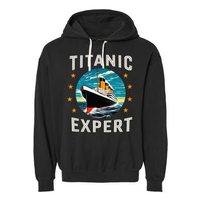 Titanic Expert Funny Rms Titanic Birthday Garment-Dyed Fleece Hoodie