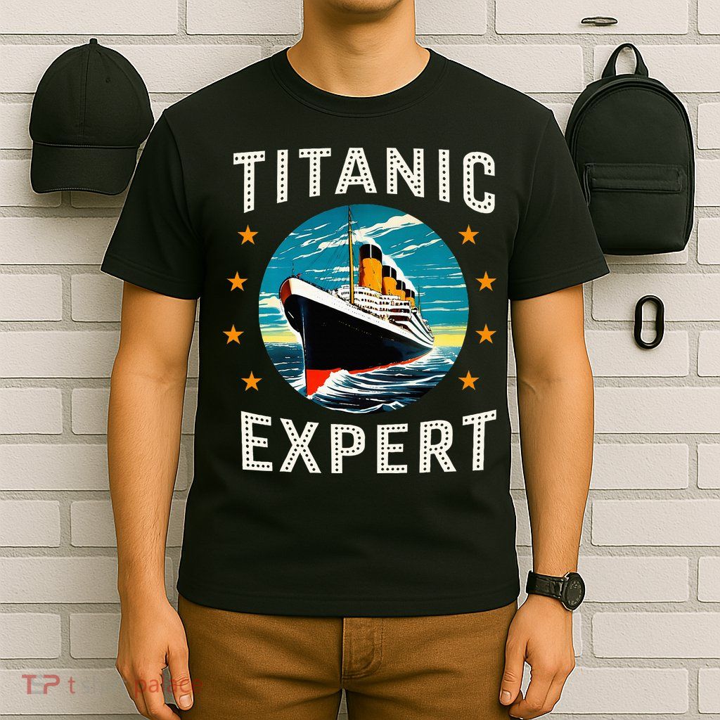 Titanic Expert Funny Rms Titanic Birthday T-Shirt