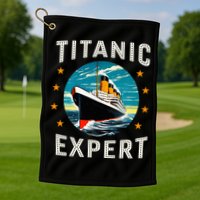 Titanic Expert Funny Rms Titanic Birthday Golf Towel