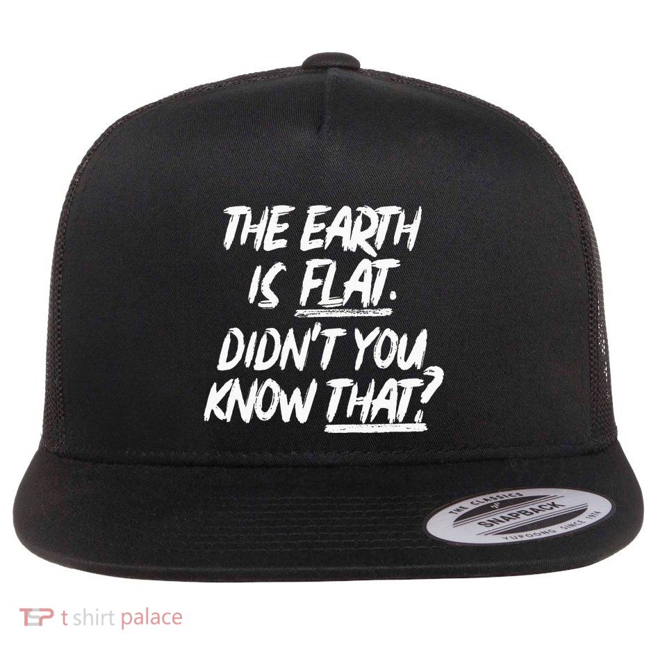 The Earth Is Flat DidnT You Know That Yoongi Flat Earth Flat Bill Trucker Hat