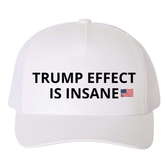 Trump Effect Is Insane Yupoong Adult 5-Panel Trucker Hat