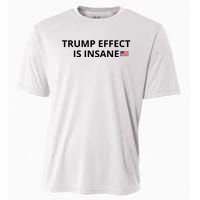 Trump Effect Is Insane Cooling Performance Crew T-Shirt