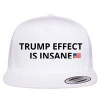 Trump Effect Is Insane Flat Bill Trucker Hat