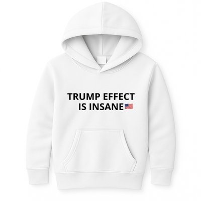 Trump Effect Is Insane Kids Hoodie