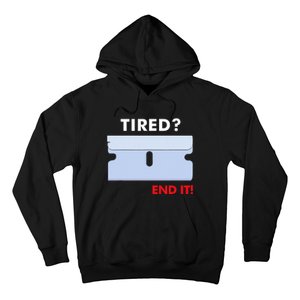 Tired End It New Hoodie