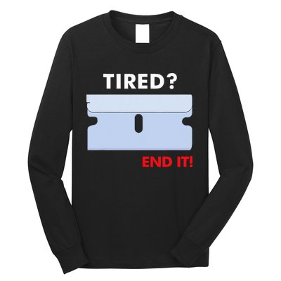 Tired End It New Long Sleeve Shirt