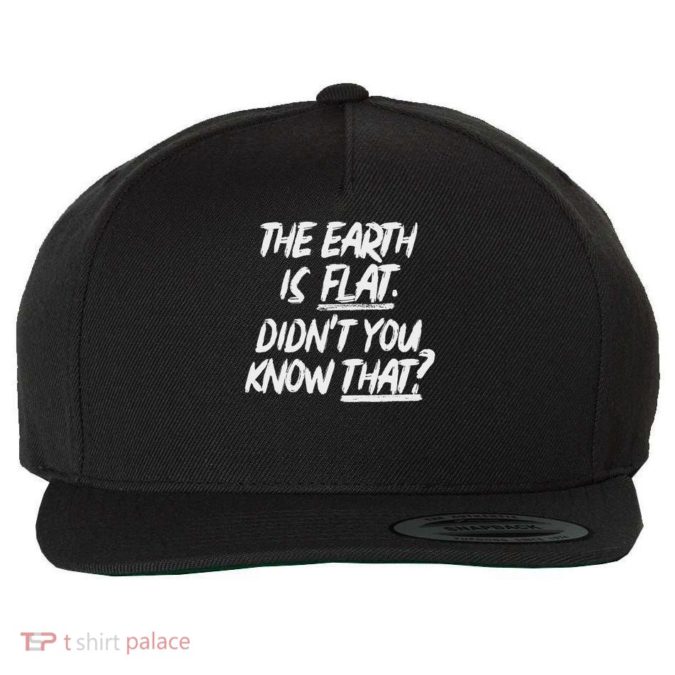 The Earth Is Flat Didn't You Know That Yoongi Flat Earth Wool Snapback Cap