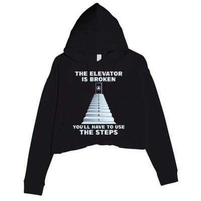 The Elevator Is Broken Sober Sobriety Aa Na Crop Fleece Hoodie