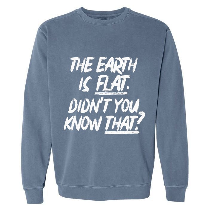 The Earth Is Flat DidnT You Know That Yoongi Flat Earth Garment-Dyed Sweatshirt