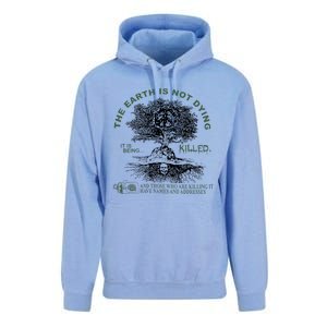 The Earth Is Not Dying It Is Being Killed Unisex Surf Hoodie