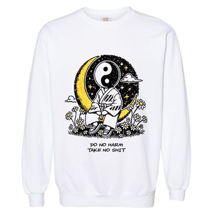 Third Eye Kingdom Do No Harm Take No Shit Garment-Dyed Sweatshirt