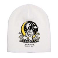 Third Eye Kingdom Do No Harm Take No Shit Short Acrylic Beanie