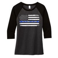 Tell My Family I Love Them Thin Blue Line  Women's Tri-Blend 3/4-Sleeve Raglan Shirt