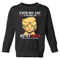 Trump Even My Cat Is Waiting For 4547 2024 And By The Way He Can Count Toddler Sweatshirt