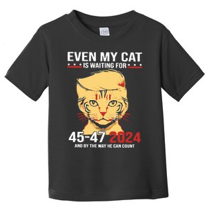 Trump Even My Cat Is Waiting For 4547 2024 And By The Way He Can Count Toddler T-Shirt