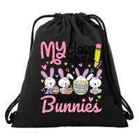 Teacher Easter My Class Is Full Of Sweet Bunnies Drawstring Bag