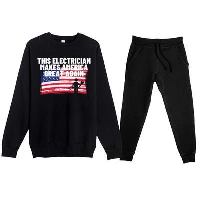 This Electrician Makes America Great Again Usa Flag Patriot Gift Premium Crewneck Sweatsuit Set