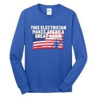 This Electrician Makes America Great Again Usa Flag Patriot Gift Tall Long Sleeve T-Shirt