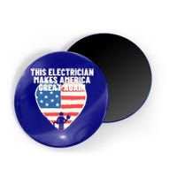 This Electrician Makes America Great Again Usa Flag Patriot Gift Magnet