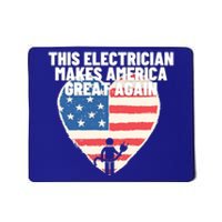 This Electrician Makes America Great Again Usa Flag Patriot Gift Mousepad