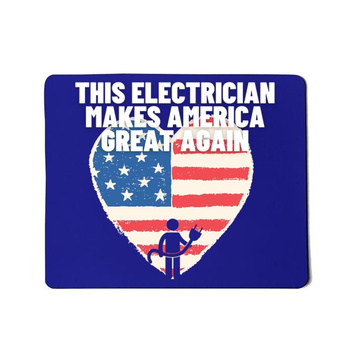 This Electrician Makes America Great Again Usa Flag Patriot Gift Mousepad