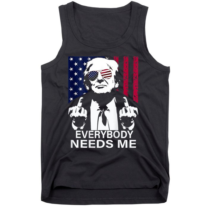 Trump Everybody Needs Me Tank Top