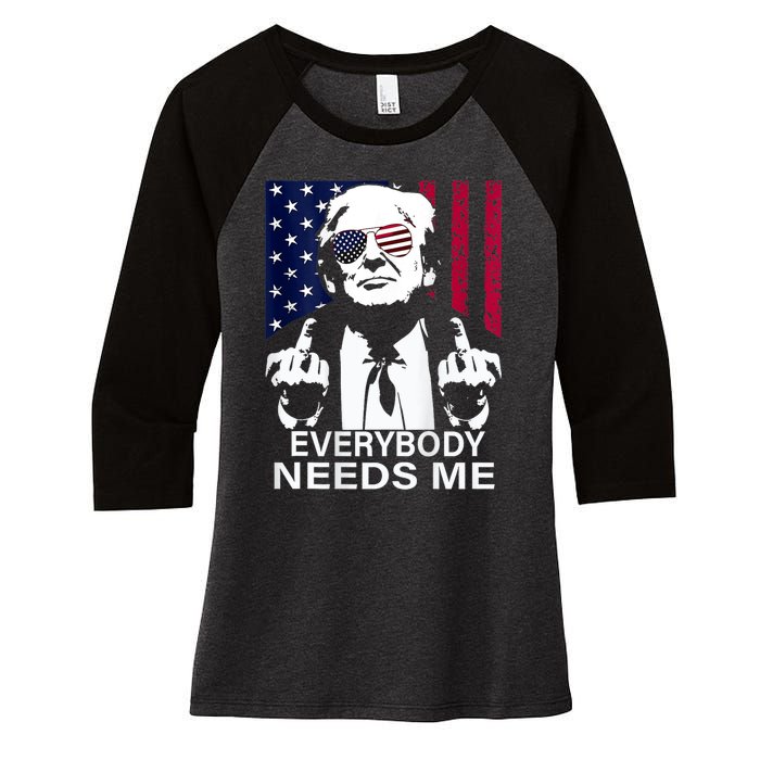 Trump Everybody Needs Me Women's Tri-Blend 3/4-Sleeve Raglan Shirt