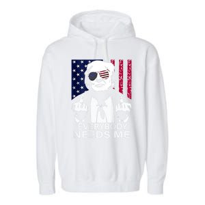 Trump Everybody Needs Me Garment-Dyed Fleece Hoodie