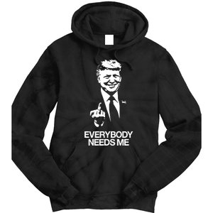 Trump Everybody Needs Me Tie Dye Hoodie