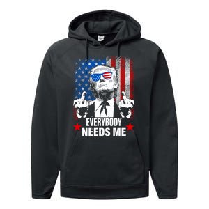 Trump Everybody Needs Me Performance Fleece Hoodie