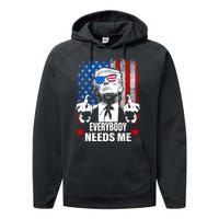 Trump Everybody Needs Me Performance Fleece Hoodie