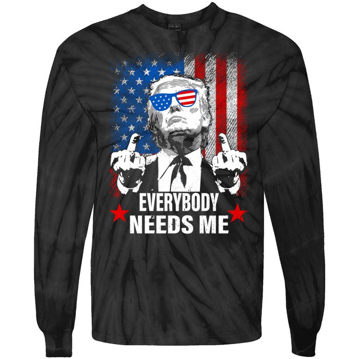 Trump Everybody Needs Me Tie-Dye Long Sleeve Shirt