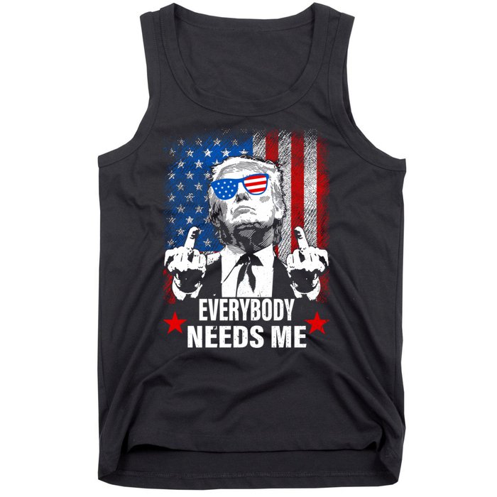 Trump Everybody Needs Me Tank Top