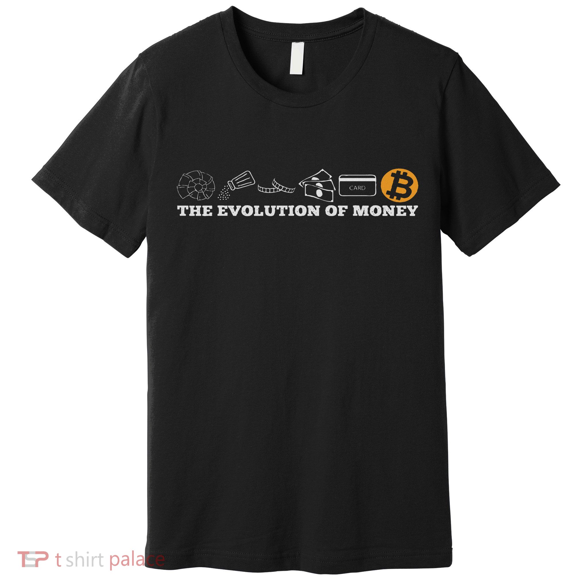 The Evolution Of Money Bitcoin Btc Crypto Cryptocurrency Premium T-Shirt