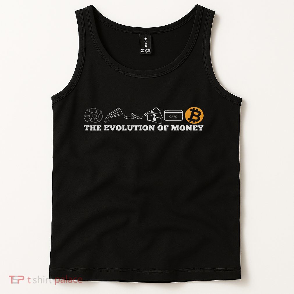 The Evolution Of Money Bitcoin Btc Crypto Cryptocurrency Tank Top