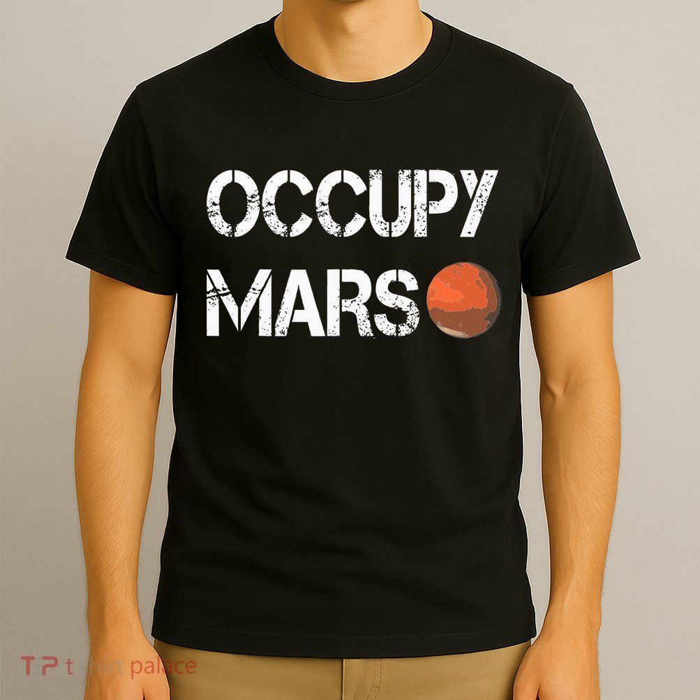 The Explorer Occupy Mars Space T-Shirt