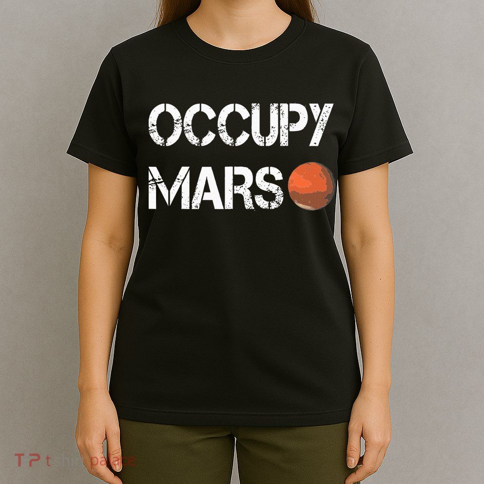 The Explorer Occupy Mars Space T-Shirt