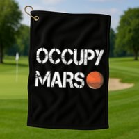 The Explorer Occupy Mars Space Golf Towel